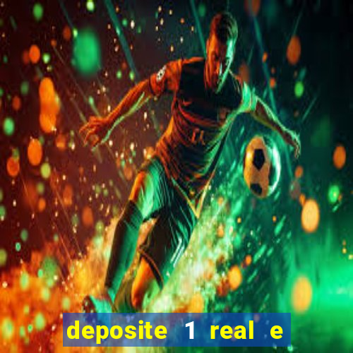 deposite 1 real e ganhe 10 vai de bet